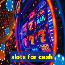 slots for cash