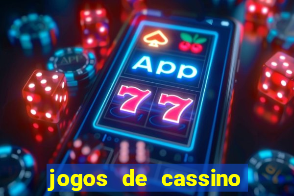 jogos de cassino para ganhar dinheiro de verdade