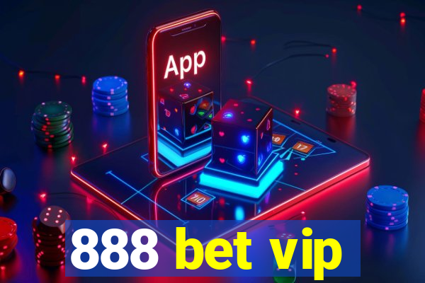 888 bet vip