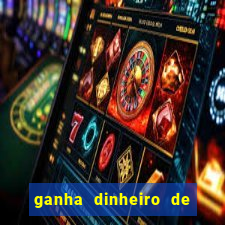 ganha dinheiro de verdade jogando