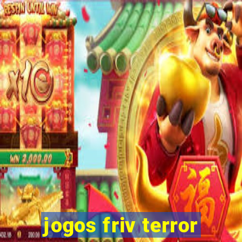 jogos friv terror