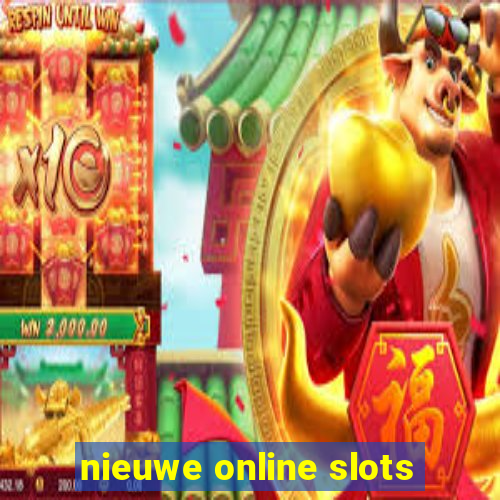 nieuwe online slots