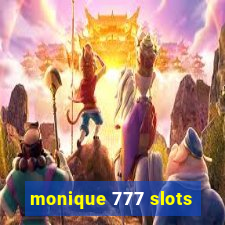 monique 777 slots