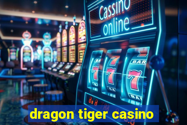 dragon tiger casino