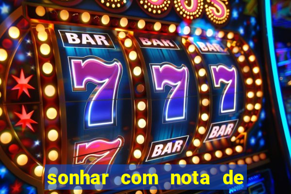 sonhar com nota de 5 reais jogo do bicho