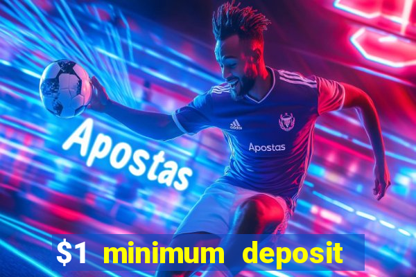 $1 minimum deposit casino australia