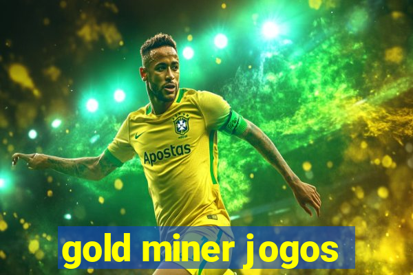 gold miner jogos