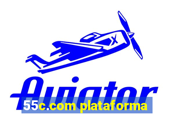 55c.com plataforma