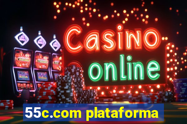 55c.com plataforma