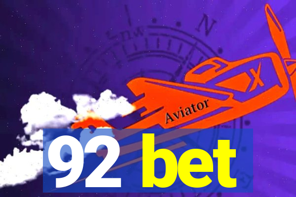 92 bet