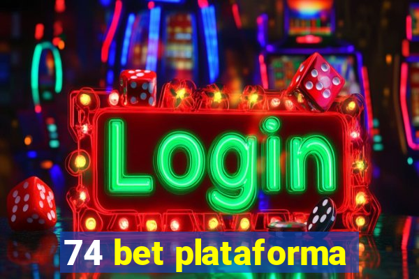 74 bet plataforma