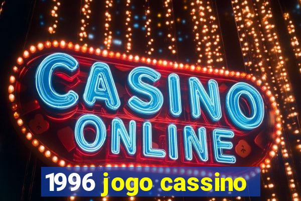 1996 jogo cassino