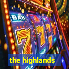 the highlands