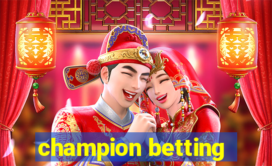 champion betting