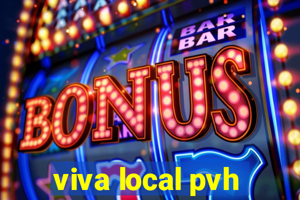 viva local pvh