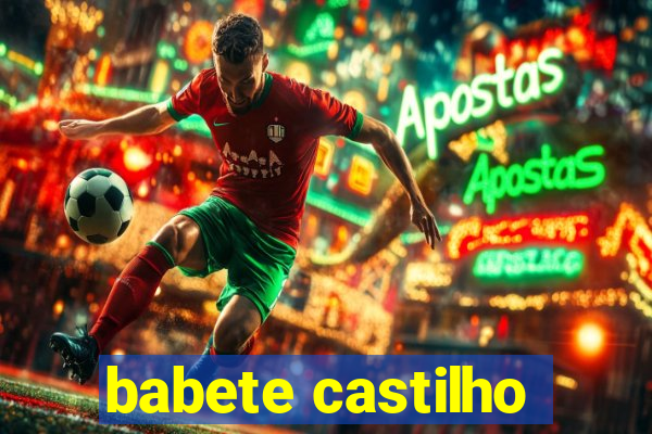 babete castilho