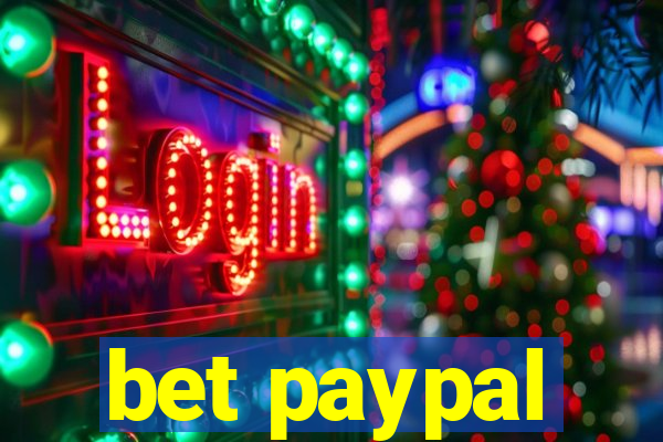 bet paypal