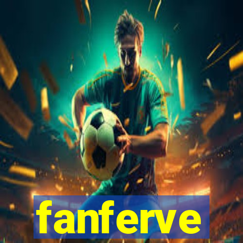 fanferve