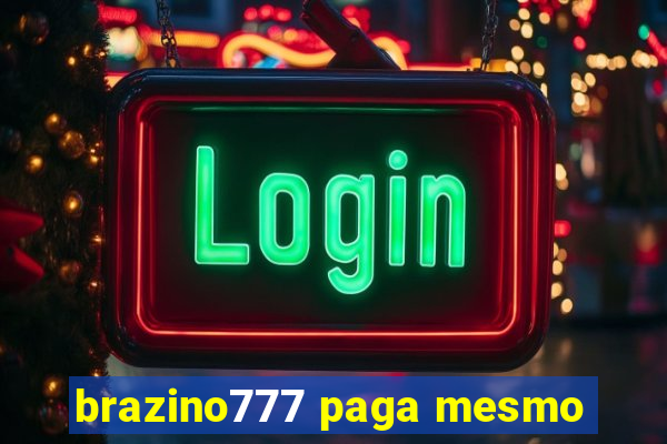 brazino777 paga mesmo