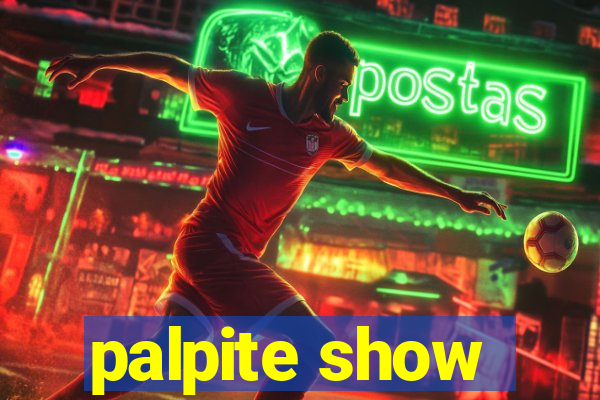 palpite show