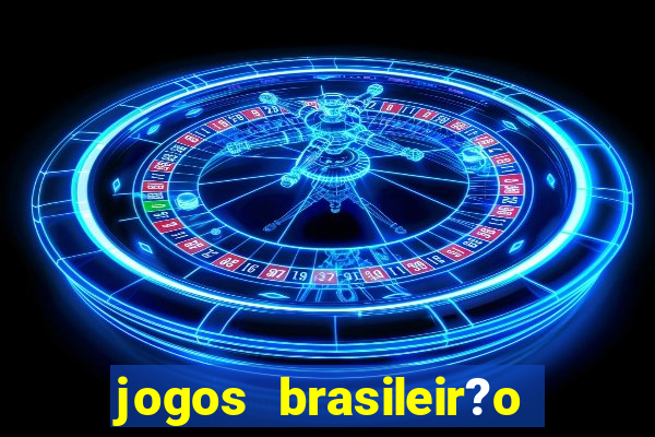 jogos brasileir?o hoje série a