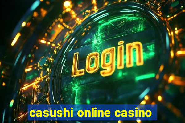 casushi online casino