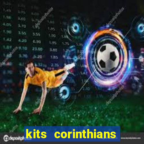 kits corinthians dls 2021