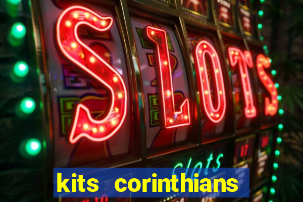 kits corinthians dls 2021