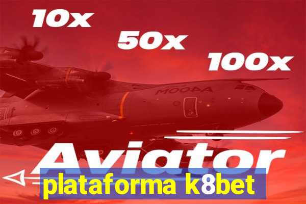 plataforma k8bet