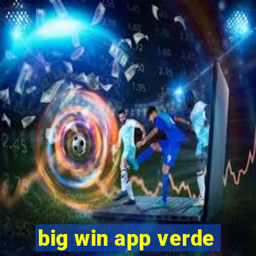 big win app verde