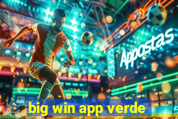 big win app verde