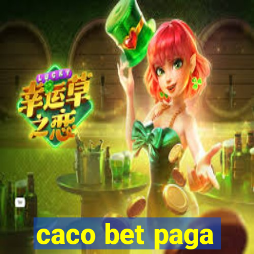 caco bet paga