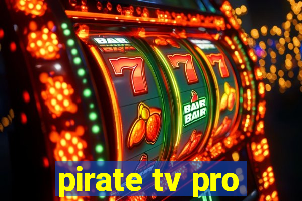 pirate tv pro