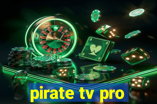 pirate tv pro