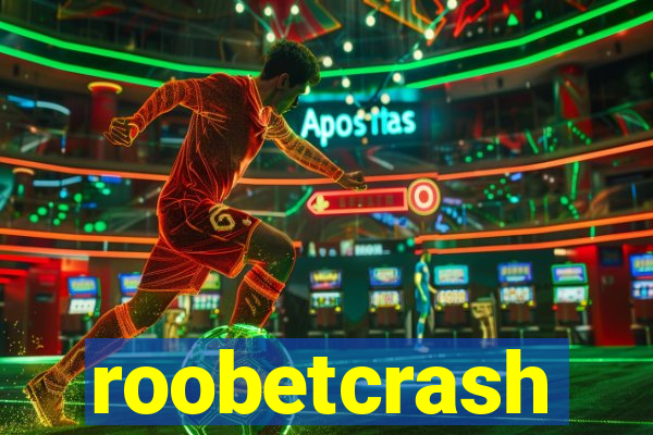 roobetcrash