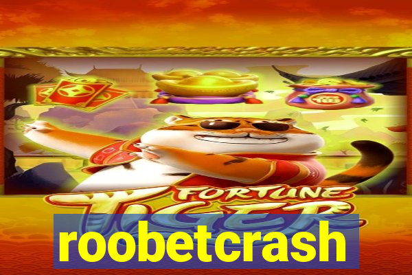 roobetcrash