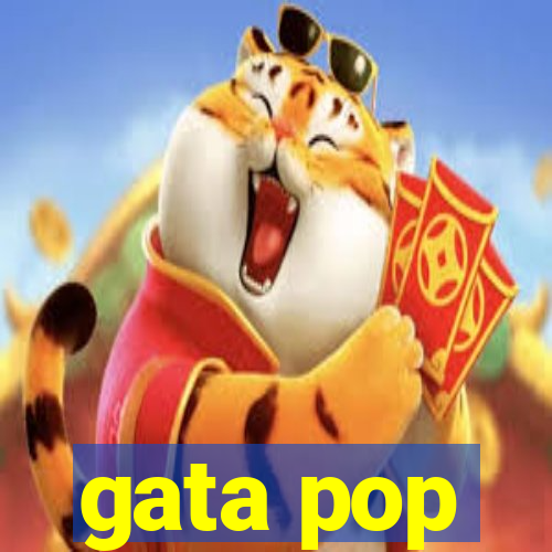 gata pop