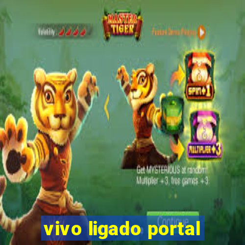 vivo ligado portal