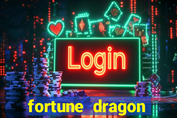 fortune dragon ganho certo demo