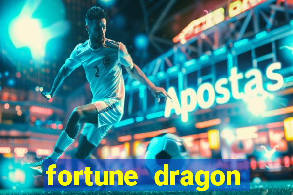 fortune dragon ganho certo demo