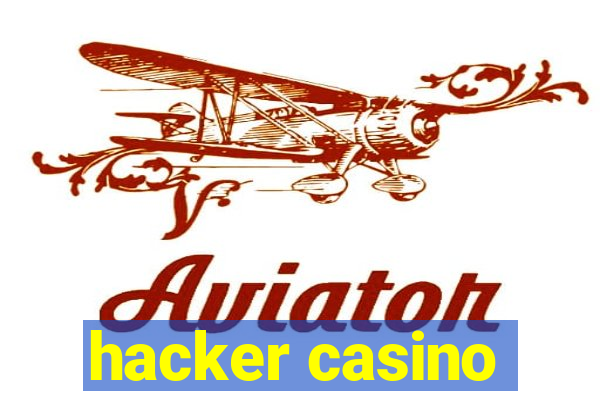 hacker casino