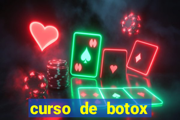 curso de botox reconhecido pelo mec