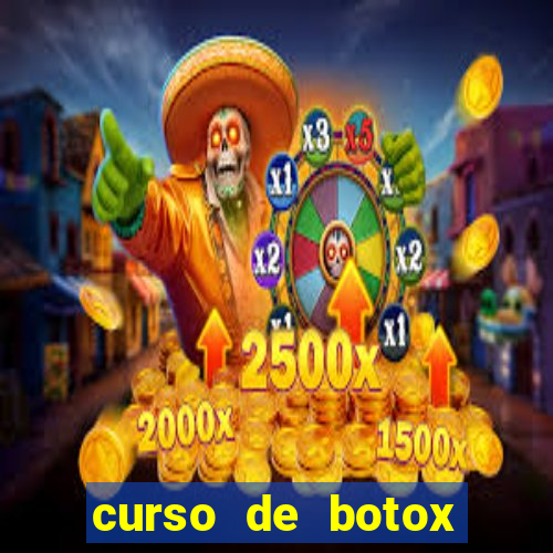 curso de botox reconhecido pelo mec