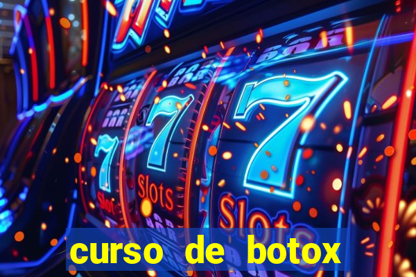 curso de botox reconhecido pelo mec