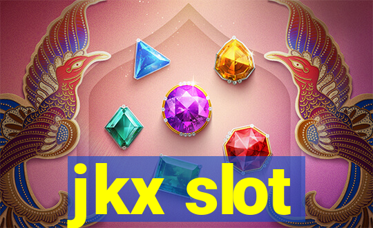 jkx slot