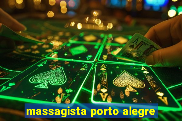 massagista porto alegre