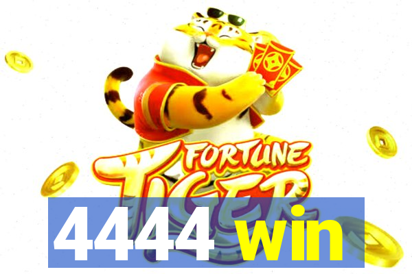 4444 win