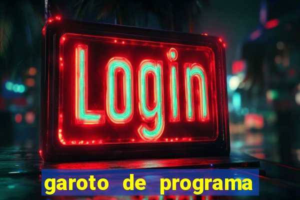 garoto de programa na zona leste