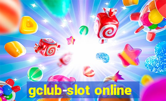 gclub-slot online