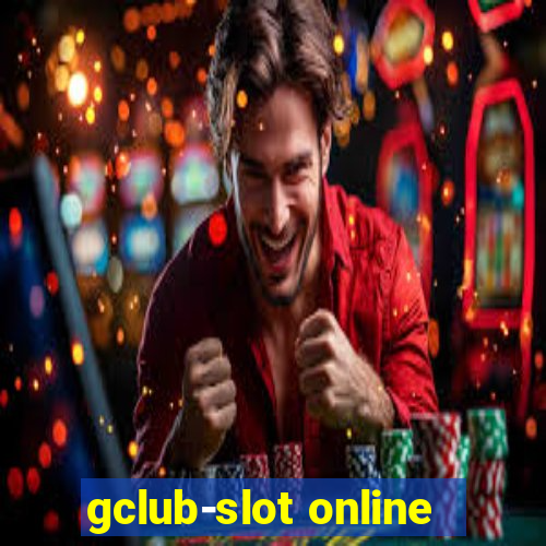 gclub-slot online